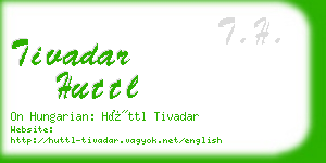 tivadar huttl business card